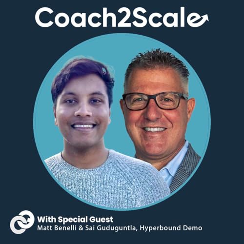 Practicing the Perfect Prospecting Call: A Live Hyperbound AI Role Play Demo with Matt Benelli Podcast Por arte de portada