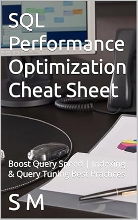 SQL Performance Optimization Cheat Sheet: Boost Query Speed | Indexing ...