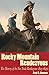 Rocky Mountain Rendezvous: A History of The Fur Trade 1825 - 1840