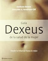 Guía Dexeus de la salud de la mujer 8408019589 Book Cover