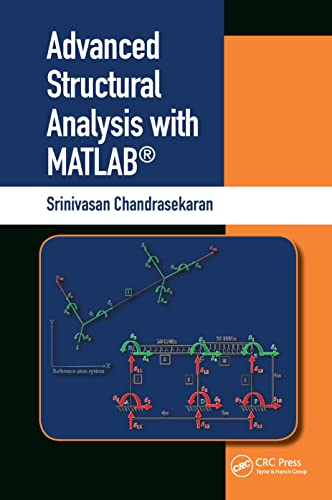 Advanced Structural Analysis With Matlab®