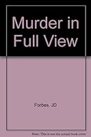 Murder...in Full View B002C08XBE Book Cover