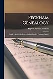 Peckham Genealogy; Suppl. ... California Branch [Robert Burdick Peckham Family]