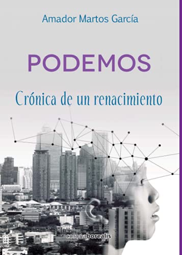 PODEMOS,cronica político filosófica de un renacimiento