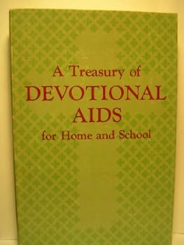Paperback A Treasury of DEVOTIONAL AIDS for Home and School Book