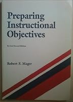 Preparing Instructional Objectives B00005WP81 Book Cover