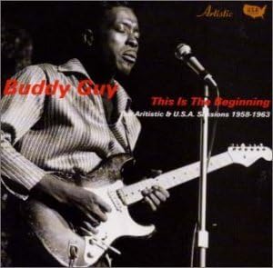 BUDDY GUY - This Is The Beginning (The Artistic & U.S.A. Sessions 1958-1963) - CD
