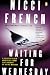 Waiting for Wednesday: A Frieda Klein Mystery (Frieda Klein Mysteries)