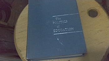 Hardcover The Politics of Education Book