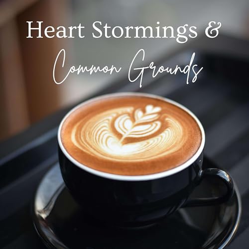 Heart Stormings & Common Grounds cover art