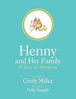 Henny and Her Family: A Story of Adoption 1462411312 Book Cover