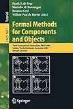 Formal Methods for Components and Objects: Third International Symposium, FMCO 2004, Leiden, The Netherlands, November 2-5, 2004, Revised Lectures (Lecture Notes in Computer Science (3657))