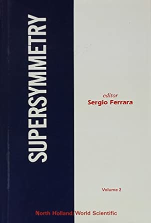 Supersymmetry: Lectures And Reprints book cover