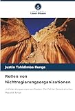 Rollen von Nichtregierungsorganisationen: im Entwicklungsprozess von Staaten: Der Fall der Demokratischen Republik Kongo