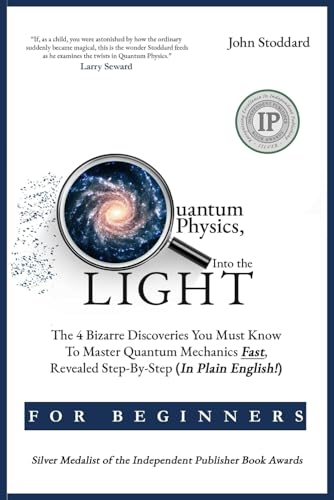Quantum Physics For Beginners, Into the Light: The 4 Bizarre Disc...