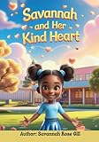 Savannah and Her Kind Heart
