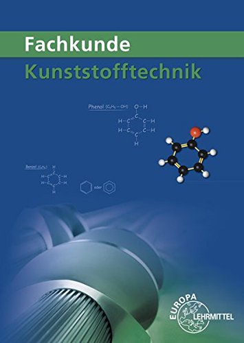 Fachkunde Kunststofftechnik Fachkunde Kunststofftechnik