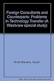  Foreign Consultants And Counterparts: Problems In Technology Transfer
