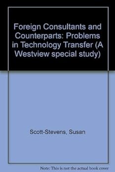 Paperback Foreign Consultants And Counterparts: Problems In Technology Transfer Book
