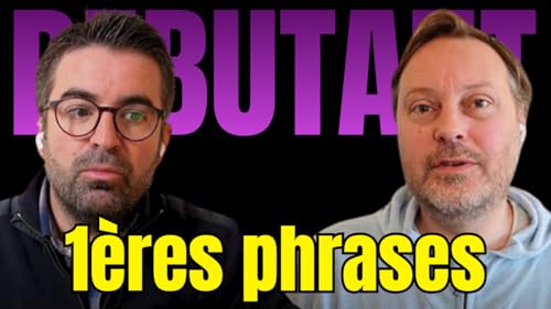 Anglais Pour Les Debutants #6 - Construisez vos premi&egrave;res phrases en anglais