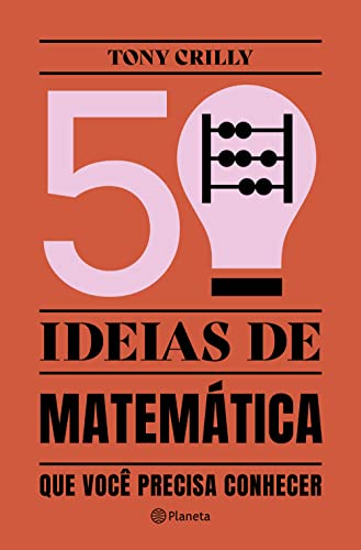50 ideias de matemática: que você precisa conhecer