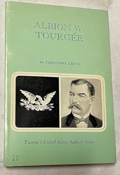 Paperback Albion W. Tourgee (Twayne's United States Authors Series) Book