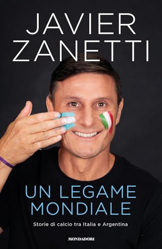 Un legame mondiale. Storie di calcio tra Italia e Argentin