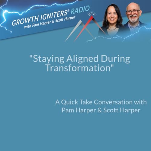Staying Aligned During Transformation