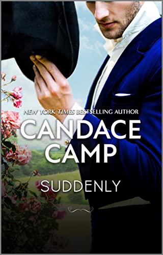 Suddenly: A Lively Regency Romance Featuring an Opposites Attract Marriage of Convenience