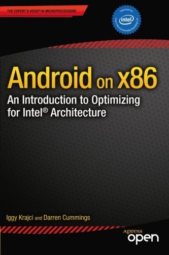Android on x86: An Introduction to Optimizing for Intel Architecture by Iggy Krajci (2013-12-27)