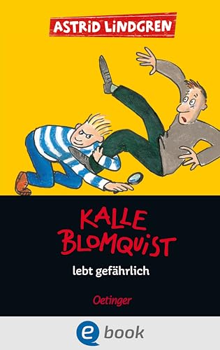 Kalle Blomquist 2 Kalle Blomquist lebt gefährlich - Astrid Lindgren Gebunden