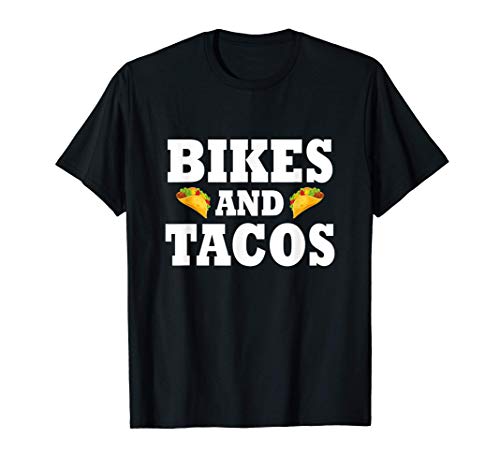 Bikes And Tacos Funny Cycling Gifts Cycling Novelty Gifts Camiseta