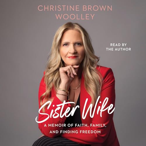 『Sister Wife by Christine Brown Woolley, Book Summary, Podcast, English』のカバーアート