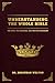 Understanding the Whole Bible: The King, The Kingdom and the New Covenant