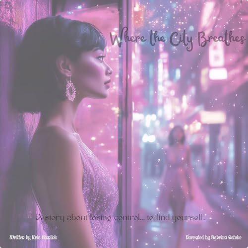 Where the City Breathes Audiolibro Por Kris Sinnlich arte de portada