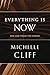 Everything Is Now: New and Collected Stories