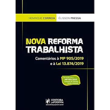 Capa do livro Nova Reforma Trabalhista: Comentários à MP 905/2019 e à lei 13.874/2019