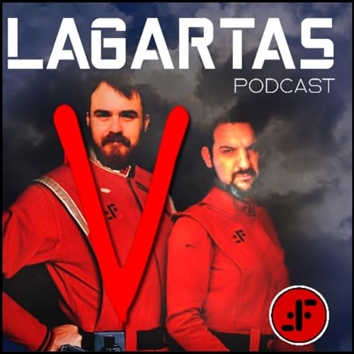 Lagartas El Podcast de V - La Serie (Episodios 11,12,13 y 14)