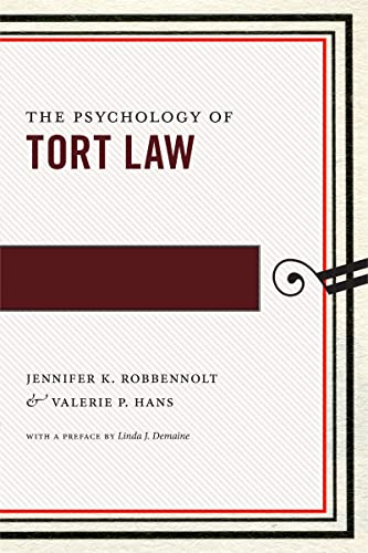The Psychology of Tort Law (Psychology and the Law, 2)