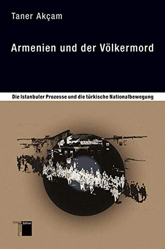 Akcam, T: Armenien und der Völkermord