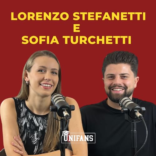7 STEP PER VINCERE LA VITA.PODCASTERS, IMPRENDITORI,MARKETING E PERSONAL BRAND.EP.52 LORENZO STEFANETTI E SOFIA TURCHETTI.