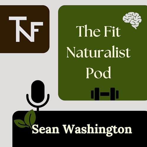 The Fit Naturalist pod cover art