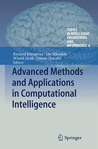 Advanced Methods and Applications in Computational Intelligence: 6 (Topics in Intelligent Engineering and Informatics) view 2