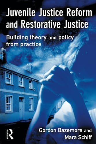 Juvenile Justice Reform and Restorative Justice