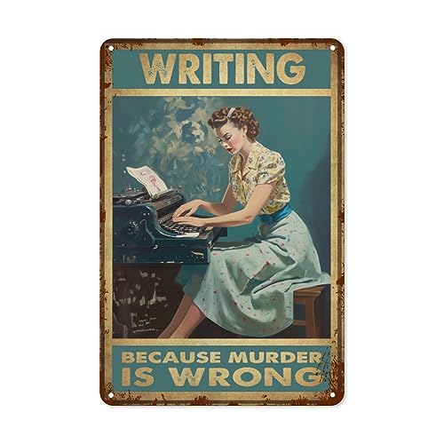 Plaque en métal avec inscription « Writing Because Murder Is Wrong » - Décoration murale vintage rétro pour maison, jardin, café, bar, cuisine - 20,3 x 30,5 cm