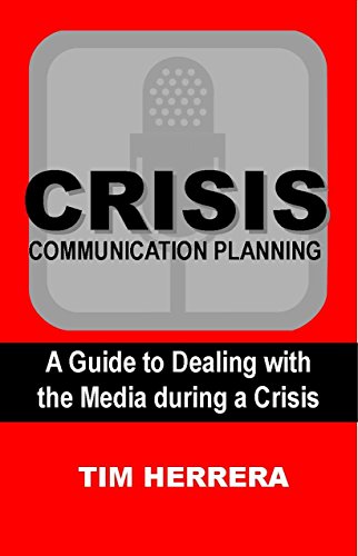 Book cover of Crisis Communication Planning: A Guide to Dealing with the Media during a Crisis (English Edition)
