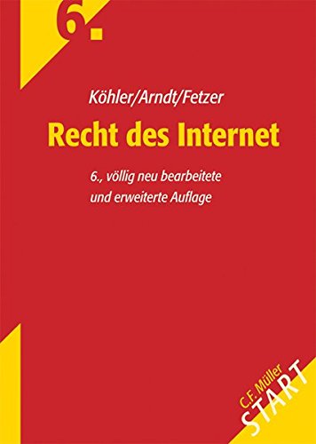 Recht des Internet (Start ins Rechtsgebiet) Recht des Internet (Start ins Rechtsgebiet)