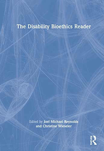 The Disability Bioethics Reader view 2