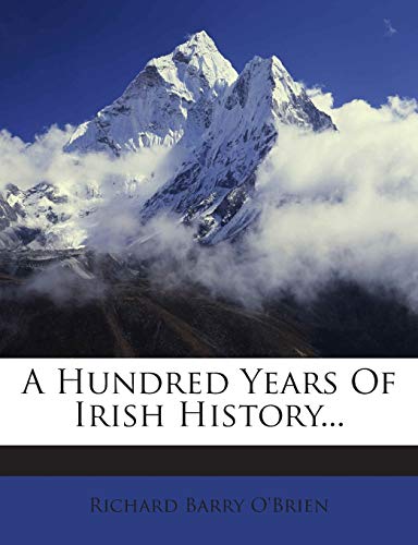 A Hundred Years of Irish History... 1272386805 Book Cover