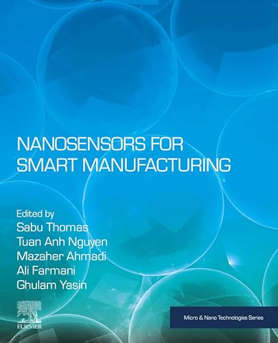 Nanosensors for Smart Manufacturing (Micro and Nano Technologies) (English Edition)